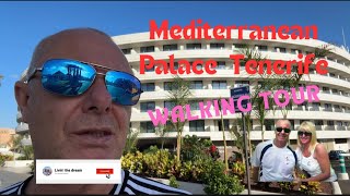 Mediterranean Palace hotel Tenerife Full walking tour [upl. by Daraj]