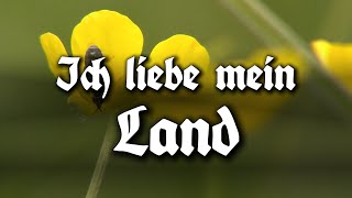 Ich liebe mein Land  Patriotisches Lied English Subtitles [upl. by Redle835]