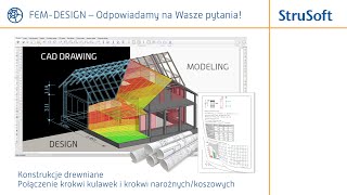 FEMDesign  Konstrukcje drewniane  Połączenie krokwi kulawek i krokwi narożnychkoszowych [upl. by Melita]