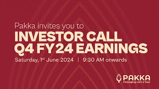 Investor Call Q4 FY 24  Pakka Limited [upl. by Cohbath]