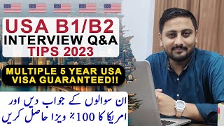 USA B1B2 Tourist Visa Interview QampA Tips 2023  100 USA Visa Guaranteed If you Answer Properly [upl. by Tomas865]