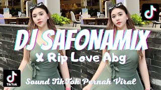 DJ SAFONAMIX X RIP LOVE ABG SOUND YANG DULU VIRAL DI TIKTOK [upl. by Mitchel9]