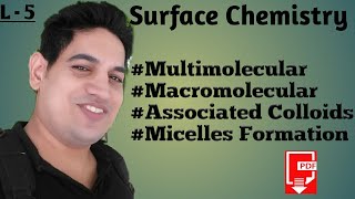 MULTIMOLECULARMACROMOLECULARASSOCIATED COLLOID amp MICELLE FORMATIONSURFACE CHEMISTRYLECTURE5 [upl. by Supen369]