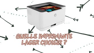 QUELLE IMPRIMANTE LASER CHOISIR [upl. by Annol]