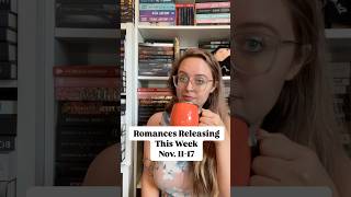 Romances Releasing Nov 1117 newbooks newromancebooks booktube booktuber romancebooktuber [upl. by Wilscam2]