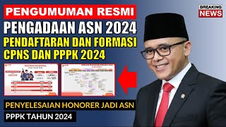 🔴Pengumuman Resmi Pengadan ASN 2024 Pendaftaran dan Formasi CPNS PPPK 2024 [upl. by Bernita]