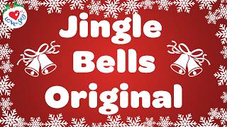 Jingle Bells Original with Lyrics  Classic Christmas Song 🎅🏼 [upl. by Edric]