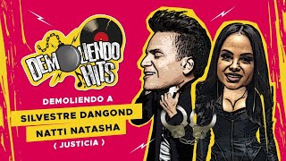 DEMOLIENDO A SILVESTRE DANGOND Y NATTI NATASHA justicia [upl. by Anivel]