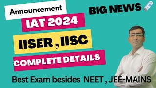 IISERs Application form 2024  IISERs IAT exam 2024 registration  IISC IISER admission 2024 update [upl. by Anayd557]