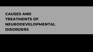 Neurodevelopmental disorder  Causes and Treatments of Neurodevelopmental disorders [upl. by Marciano]