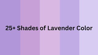 25 Shades of Lavender Color  COLOUR LIST [upl. by Thury842]