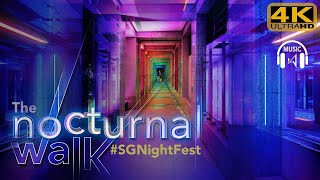 Nocturnal Walk at SGNightFest  Singapore Night Festival [upl. by Felder215]