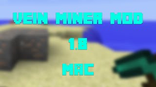 How to Install the Vein Miner Mod for Minecraft 18 Mac [upl. by Letram]