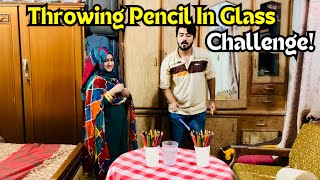 Throwing Pencil In Glass Challenge Winner Will Give Dare😁 [upl. by Eceinart]