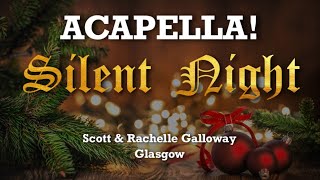 ♬ Silent Night Acapella  Christmas Carol Worship Song Four Part Harmony Duet [upl. by Gwendolen]