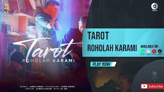 Roholah Karami  Tarot  OFFICIAL AUDIO TRACK روح الله کرمی  تاروت [upl. by Abdu335]