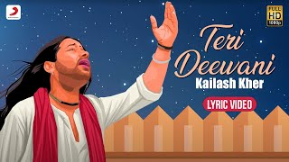 Teri Deewani Official Lyric Video  Kailash Kher  Paresh  Naresh [upl. by Durgy539]