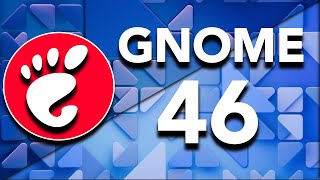 GNOME 46 IS HERE  TOP NEW FEATURES [upl. by Eibloc]