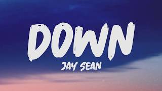 Jay Sean  Down Lyrics [upl. by Nawk940]