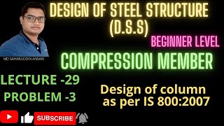 DESIGN OF STEEL STRUCTURE  LECTURE29  COMPRESSION MEMBER  PROBLEM 3 [upl. by Charmain764]