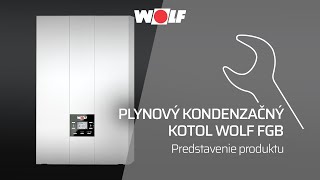 Nástenný plynový kondenzačný kotol Wolf FGB  Správna voľba pre každého [upl. by Nitsreik]