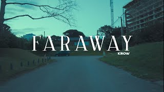 Krow  FARAWAY [upl. by Rochester]