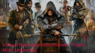 Assassins Creed Syndicate trofeum Nad wyraz niehonorowo  Most Unsporting [upl. by Aikin293]