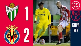 Resumen Copa del Rey  CD Guijuelo 12 Villarreal CF  Segunda eliminatoria [upl. by Dennard]