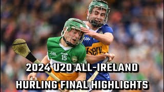 Offaly v Tipperary 2024 Highlights  U20 AllIreland Final [upl. by Lexie]