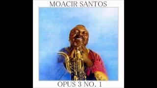 Moacir Santos  Adriana Opus 3 nº 1 [upl. by Itch]