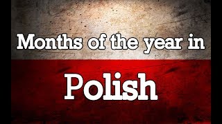 Months of the year in Polish language [upl. by Grannias]