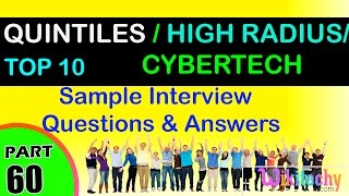 QUINTILES IMS  HIGH RADIUS  CYBERTECH SYSTEMS Top most interview questions and answers [upl. by Okun34]