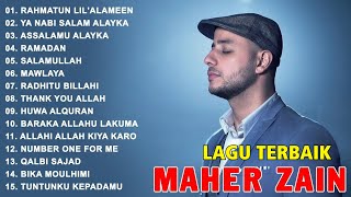 Maher Zain Full Album  Rahmatun LilAlameen Ramadan  Maher Zain Kumpulan Lagu Terbaik 2024 [upl. by Aneek]