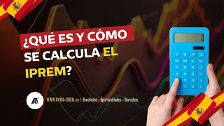 IPREM QUÉ ES y CÓMO se CALCULA  AyudaSociales [upl. by Goldie]