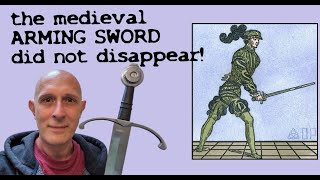 What happened to the MEDIEVAL ARMING SWORD in the Renaissance [upl. by Hiro]