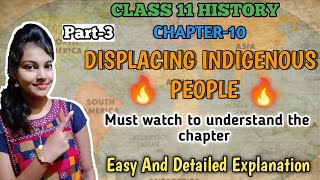 Displacing indigenous peoples class 11 history chapter10  Mutual Perception  Part3 ncert [upl. by Arvonio]