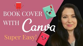 Creating A Book Cover with Canva Templates  Quick and Easy [upl. by Lavotsirc]