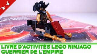 DÉCOUVERTE Livre dactivité LEGO Ninjago Dragons Rising  Guerrier de lEmpire FR [upl. by Evets]