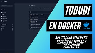 Gestiona tus TAREAS y PROYECTO con TUDUDI como APLICACIÓN WEB en DOCKER [upl. by Lyrrad]