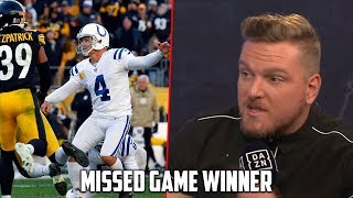 Pat McAfee Talks Adam Vinatieri Missed Game Winner vs Steelers [upl. by Aeynod]