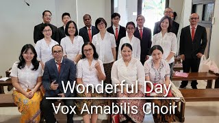 Wonderful Day by Vox Amabilis Choir [upl. by Eelanaj705]