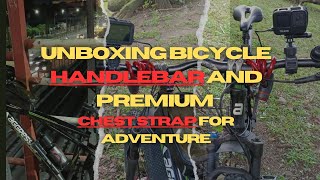 Unboxing bicycle handlebar and new best chest strap elastic good for adventure for go pro 360 etc [upl. by Janelle511]