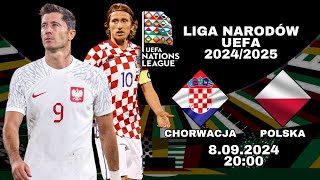 LIGA NARODÓW UEFA 202425 CHORWACJA  POLSKA  RELACJA NA ŻYWO [upl. by Apilef]