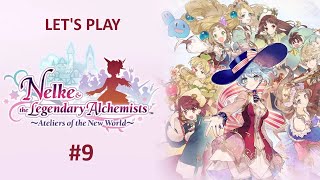 Lets Play Nelke amp the Legendary Alchemists Ateliers of the New World  Part 9 [upl. by Yelehsa]