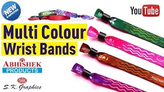 🎨 Satin Multicolour Wrist Bands with Plastic Bush  AbhishekIDcom [upl. by Edorej975]