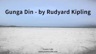 Gunga Din By Rudyard Kipling [upl. by Aleekahs]