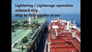 Lightering Operation or Ship to Ship Cargo Transfer On Board Ship shiplightering lighterage ship [upl. by Retsehc426]