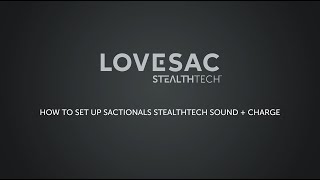 How to Set Up Sactionals with StealthTech Sound  Charge [upl. by Nnaeirrac]