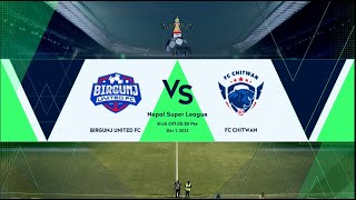 BIRGUNJ UNITED FC vs FC CHITWAN  Nepal Super league  2023  Highlights  Himalaya TV [upl. by Ardnnaed276]