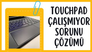 Touchpad Dokunmatik Yüzey Çalışmıyor Sorunu Çözümü [upl. by Gravante]